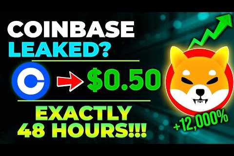 SHIBA INU COIN NEWS TODAY – COINBASE SHIB WILL REACH $0.50 – PRICE PREDICTION UPDATED