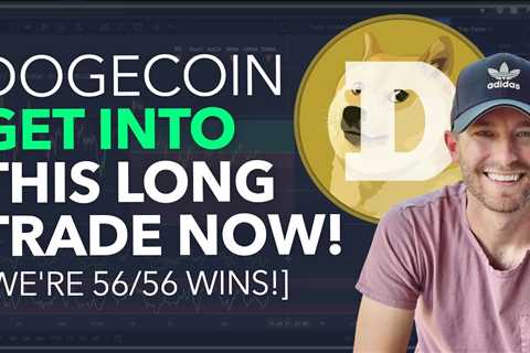 DOGECOIN - GET INTO THIS LONG TRADE NOW! [WE'RE 56/56 WINS!] - DogeCoin Market News Now