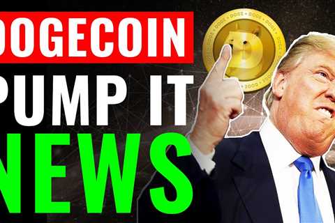 Donald Trump: PUMP IT! | What Trump Said About Dogecoin & Bitcoin (Crypto News) - DogeCoin..