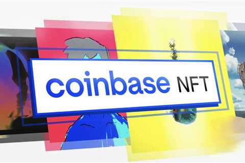 Coinbase to Launch NFT Marketplace “Soon”: Is it Too Late?