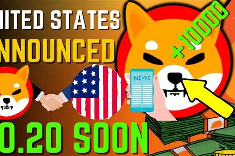 SHIBA INU COIN NEWS TODAY – EMERGENCY! USA ANNOUNCED SHIBA WILL HIT $0.20 – PRICE PREDICTION..