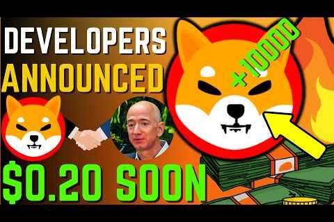 SHIBA INU COIN NEWS TODAY – URGENT! DEVELOPERS HINTS SHIBA WILL HIT $0.20 – PRICE PREDICTION..