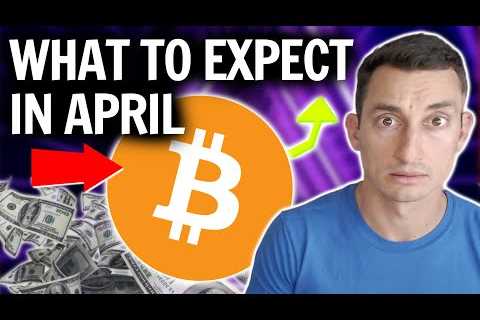 Bitcoin Price Prediction for April: What to Expect for Crypto (Explained)