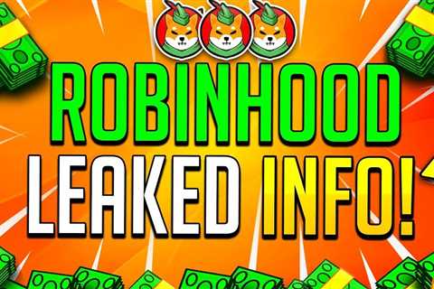 ROBINHOOD COULD LIST SHIBA INU AFTER THIS BOMBSHELL! - Shiba Inu Market News