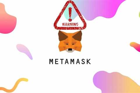 MetaMask Warns Apple Users as a Man Lost $650,000 in a Phishing Scam