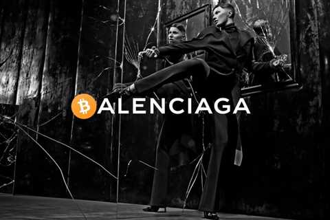 Bitcoin in Balenciaga; More luxury fashion brands to catch the crypto bug?