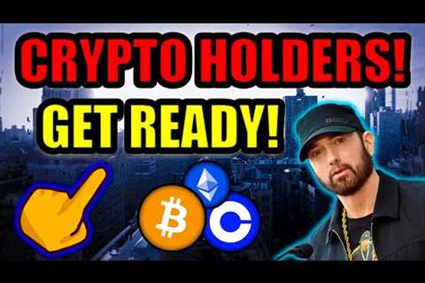 BITCOIN & CRYPTO HOLDERS…THIS IS HISTORIC!!!  (Eminem, Coinbase, & Samsung)