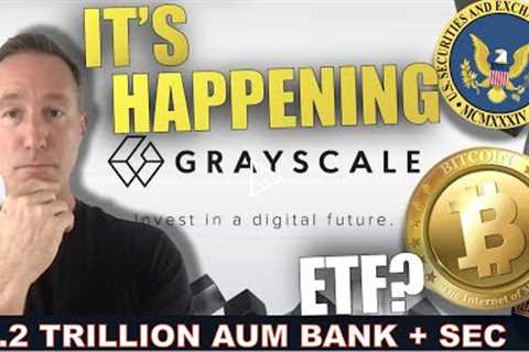 GRAYSCALE PARTNERS WITH NATIONS OLDEST BANK FOR BITCOIN ETF.