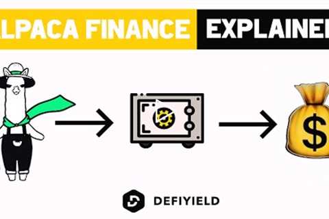 Alpaca Finance Best Yield Farming Strategy (Explained)