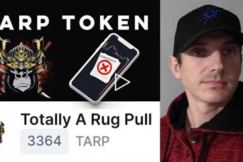 $TARP - TOTALLY A RUG PULL TOKEN CRYPTO COIN HOW TO BUY NFT NFTS BSC ETH BTC NEW TOTAL RUGPULL TARP