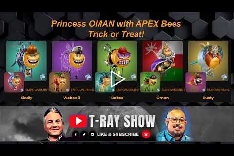 Princess OMAN | APEX Bees | Trick or Treat in CRYPTO Markets