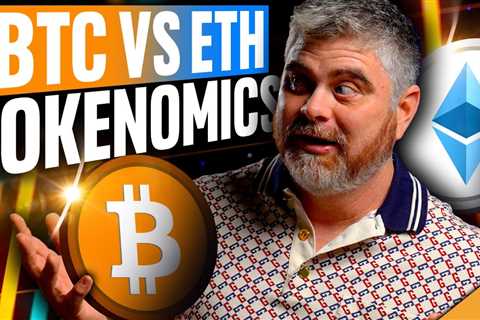 BTC Tokenomics VS Ethereum Tokenomics. Who is Better?