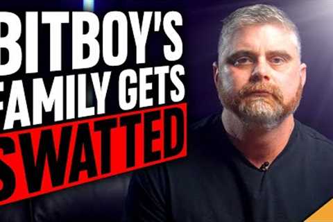 BitBoy Crypto’s Family Gets SWATTED (This MUST STOP)