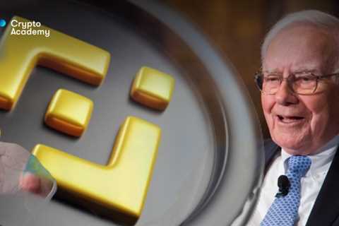 Binance To Raise Funds With Warren Buffet’s Berkshire Hathaway