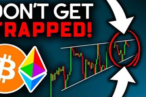 DON''T Get TRAPPED In This Price Pattern!! Bitcoin News Today & Ethereum Price Prediction (BTC..