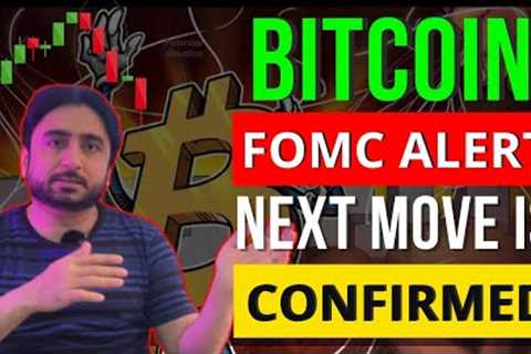 Alert: Bitcoin Next Move is Confirmed after FOMC 🚨 | Latest Crypto News Updates Today