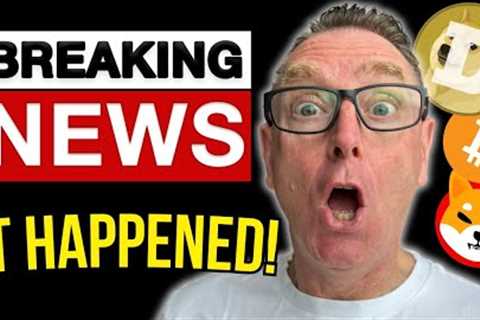 BREAKING DOGECOIN (Doge) CRYPTO NEWS! YOU NEED TO KNOW THIS - RIGHT NOW! IT HAPPENED!