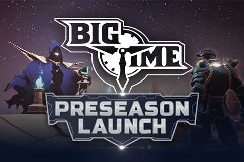 Big Time Preseason Launch