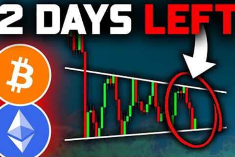 Bitcoin CRASH Coming in 2 DAYS?! (Here''s Why)!! Bitcoin News Today & Ethereum Price Prediction!