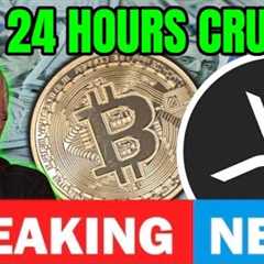 THE NEXT 24 HOURS ARE CRUCIAL! CRYPTO NEWS - SURVIVAL!