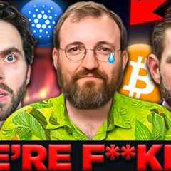 Crypto Holders Are F**ked? | Cardano Founder''s EMOTIONAL Plea