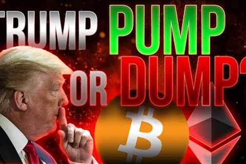 Trump Pump vs Dump?📉Crypto Market Update