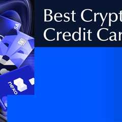 10 Best Crypto Credit Cards: Rewards, Fees, Pros and Cons