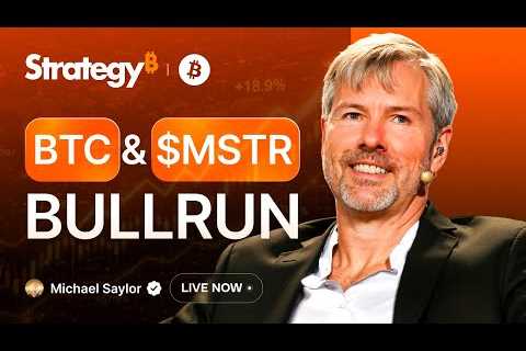 LIVE: Michael Saylor on Bitcoin Bull Run & MSTR Stock – BTC Price Prediction