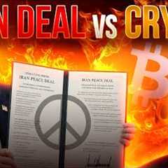 Iran Deal vs Crypto📉Market Update🔥